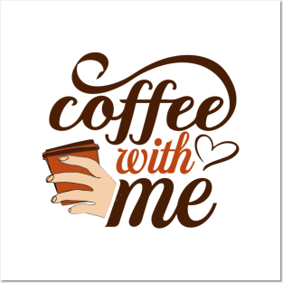 Are You Brewing Coffee For Me - Coffee With Me Posters and Art